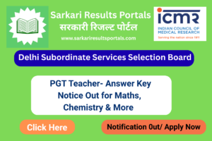 DSSSB PGT Teacher Recruitment 2025 – Answer Key Notice Out for Maths, Chemistry & More