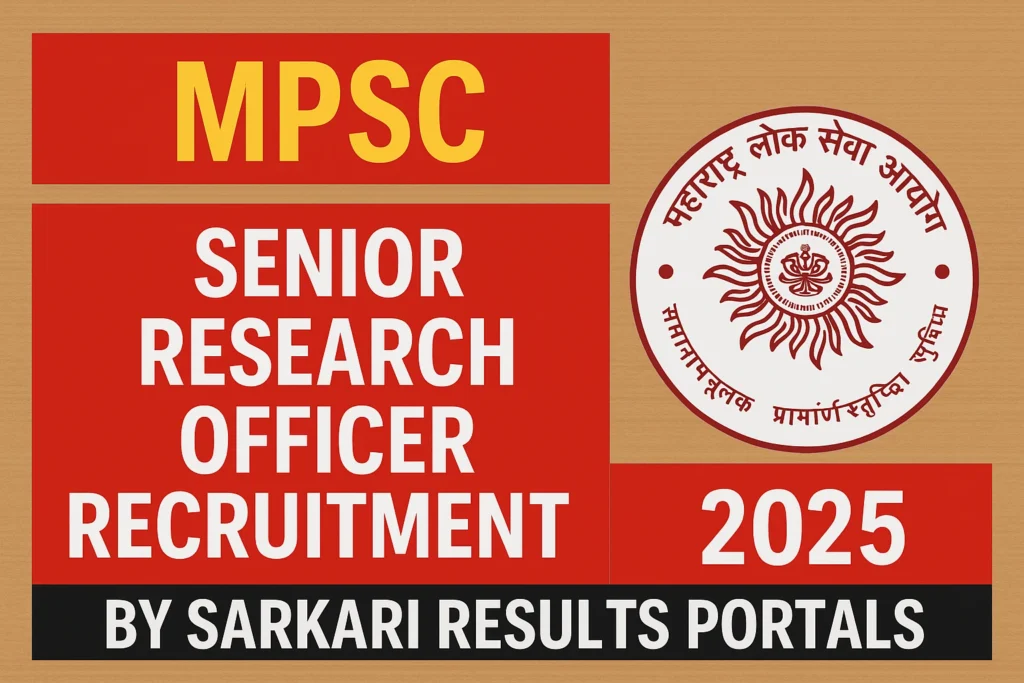 MPSC Senior Research Officer Recruitment 2025